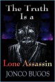 The Truth Is a Lone Assassin (book)